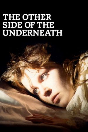The Other Side of Underneath's poster