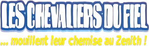 Les Chevaliers du Fiel : Mouillent leur chemise au Zénith's poster