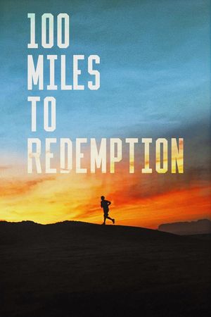 100 Miles to Redemption's poster