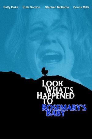 Look What's Happened to Rosemary's Baby's poster