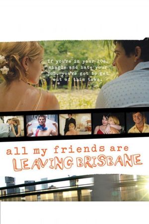 All My Friends Are Leaving Brisbane's poster