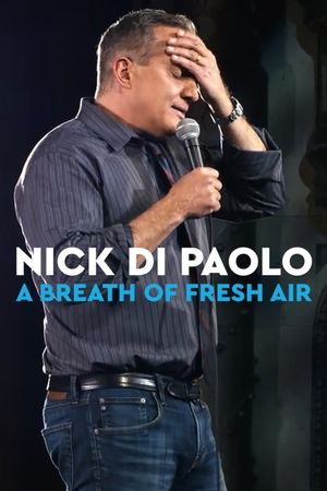 Nick Di Paolo: A Breath of Fresh Air's poster