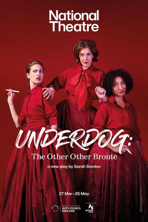 Underdog: The Other Other Brontë - National Theatre at Home's poster