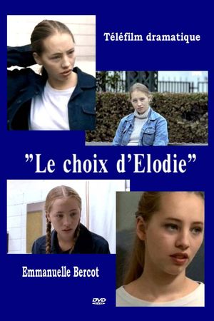 Le Choix d'Elodie's poster