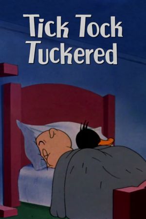 Tick Tock Tuckered's poster