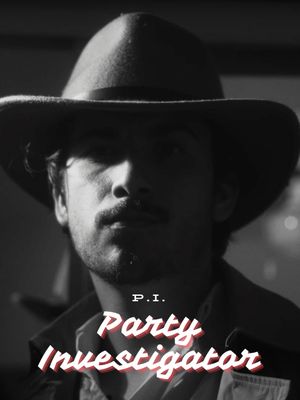 P.I. - Party Investigator's poster