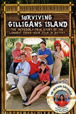 Surviving Gilligan's Island: The Incredibly True Story of the Longest Three-Hour Tour in History's poster