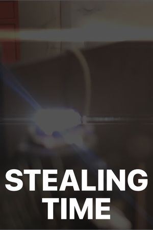 Stealing Time's poster