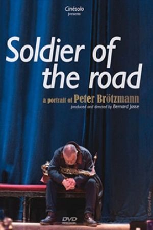 Soldier of the Road: A Portrait of Peter Brötzmann's poster