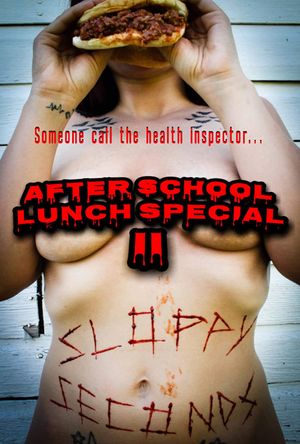 After School Lunch Special 2: Sloppy Seconds's poster