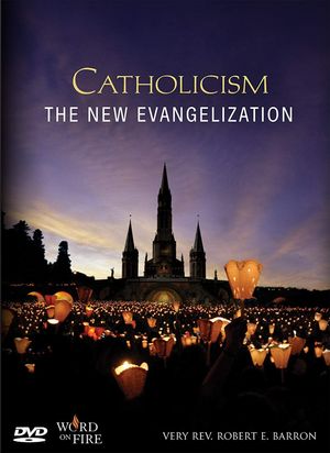 Catholicism: The New Evangelization's poster