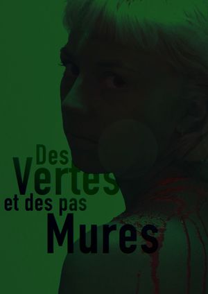 Des vertes et des pas mûres's poster