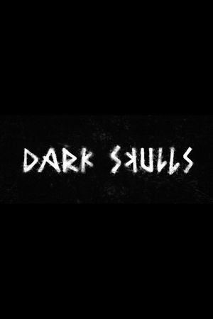 Dark Skulls's poster