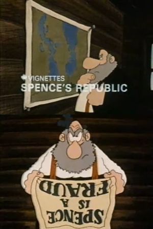 Canada Vignettes: Spence's Republic's poster