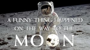 A Funny Thing Happened on the Way to the Moon's poster