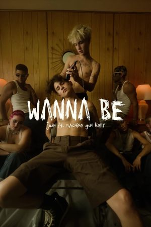 jxdn - Wanna Be (feat. Machine Gun Kelly)'s poster