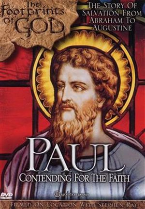 The Footprints of God: Paul Contending For the Faith's poster