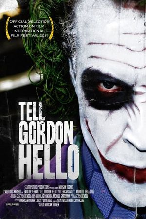 Tell Gordon Hello's poster