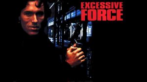 Excessive Force's poster