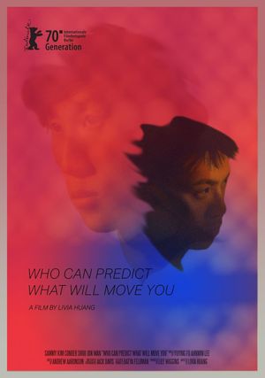 Who Can Predict What Will Move You's poster