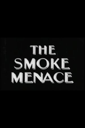 The Smoke Menace's poster
