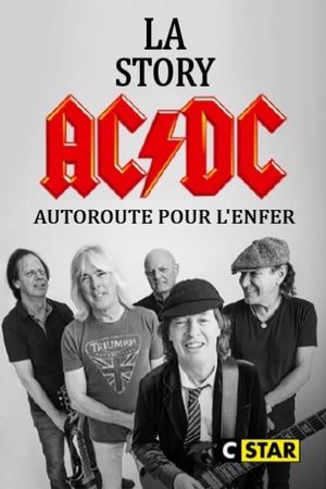 La story d'AC/DC : Autoroute pour l'enfer's poster