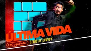 Última Vida: Especial de Stand Up Comedy En Vivo desde Chimalhuacán's poster