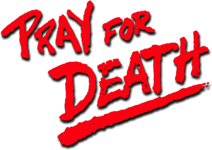 Pray for Death's poster
