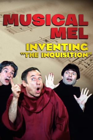 Musical Mel: Inventing The Inquisition's poster