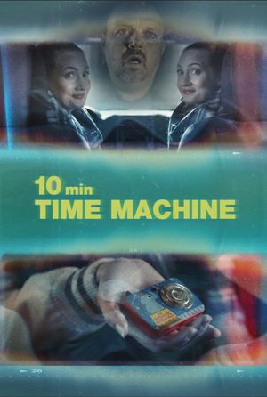 10 Minute Time Machine's poster