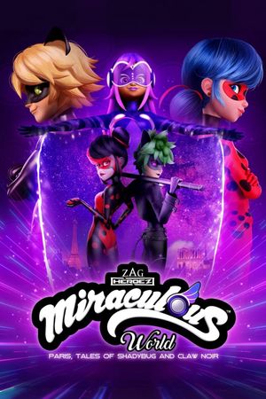 Miraculous World: Paris, Tales of Shadybug and Claw Noir's poster