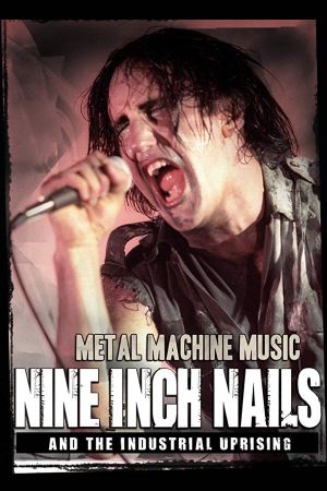 Nine Inch Nails and the Industrial Uprising's poster