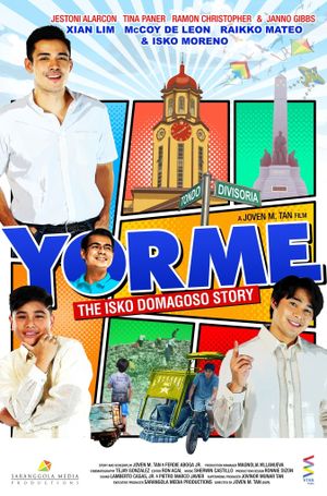 Yorme: The Isko Domagoso Story's poster