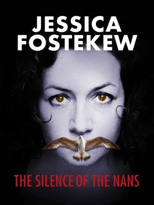 Jessica Fostekew: The Silence Of The Nans's poster