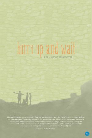 Hurry Up and Wait's poster