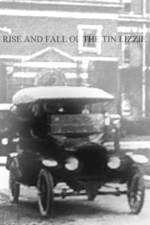 Rise and Fall of the Tin Lizzie's poster