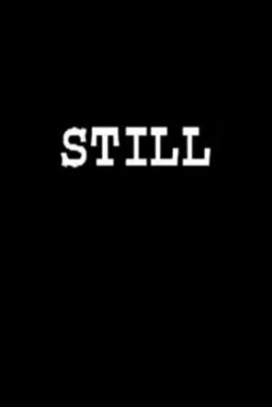 Still's poster