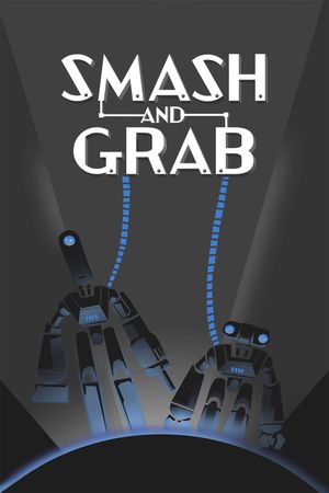 Smash and Grab's poster