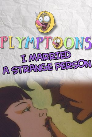 I Married a Strange Person!'s poster