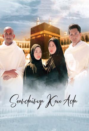 Seandainya Kau Ada's poster