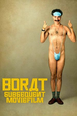 Borat Subsequent Moviefilm's poster