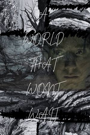 A World That Won't Wait's poster
