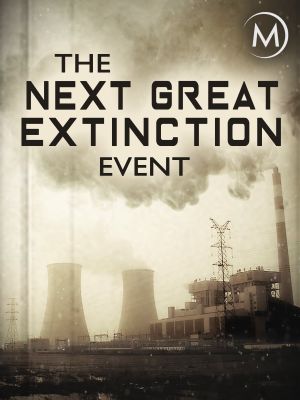 The Next Great Extinction Event's poster