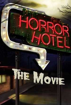 Horror Hotel: The Movie's poster