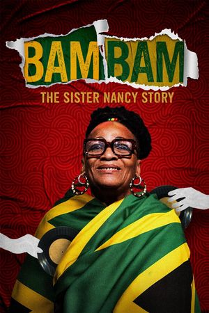 Bam Bam: The Sister Nancy Story's poster