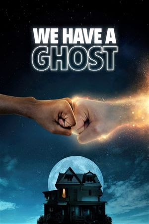 We Have a Ghost's poster image