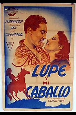 Mi lupe y mi caballo's poster