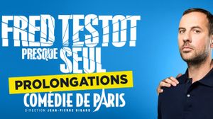 Fred Testot: Presque Seul's poster