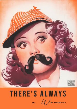 There's Always a Woman's poster