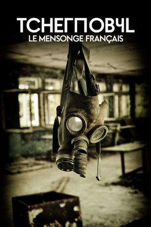 Tchernobyl : Le Mensonge français's poster image